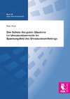 Der Schutz des guten Glaubens im Umsatzsteuerrecht im Spannungsfeld des Umsatzsteuerbetrugs