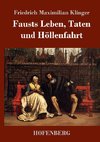 Fausts Leben, Taten und Höllenfahrt