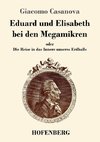 Eduard und Elisabeth bei den Megamikren