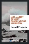 Mrs. Albert Grundy, Observations in Philistia