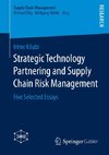 Strategic Technology Partnering and Supply Chain Risk Management