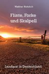 Flinte, Forke und Skalpell (Softcover-Ausgabe)