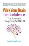 Wire Your Brain for Confidence