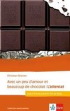 Avec un peu d'amour et beaucoup de chocolat: L'attentat