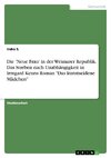 Die 'Neue Frau' in der Weimarer Republik. Das Streben nach Unabhängigkeit in Irmgard Keuns Roman 