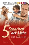 Die 5 Sprachen der Liebe für Familien