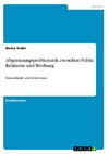 Abgrenzungsproblematik zwischen Public Relations und Werbung