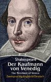 Der Kaufmann von Venedig. Shakespeare: Zweisprachig: Englisch-Deutsch / The Merchant of Venice