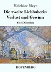 Die zweite Liebhaberin / Verlust und Gewinn