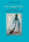 Vor langer Zeit - Mukashi mukashi