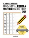 Easy Learning Fundamental Korean Writing Practice Book