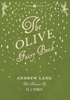 The Olive Fairy Book - Illustrated by H. J. Ford