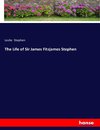 The Life of Sir James Fitzjames Stephen