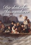 Die deutschen Auswanderer - im 18./19. Jahrhundert