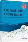 Die resiliente Organisation - inkl. Arbeitshilfen online