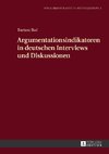 Argumentationsindikatoren in deutschen Interviews und Diskussionen