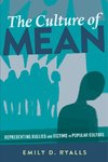 The Culture of Mean