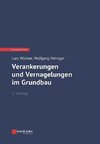 Verankerungen und Vernagelungen im Grundbau