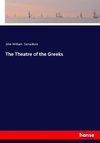 The Theatre of the Greeks