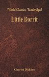 Little Dorrit (World Classics, Unabridged)