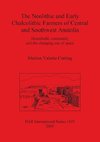 The Neolithic and Early Chalcolithic Farmers of Central and Southwest Anatolia