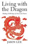 Living with the Dragon