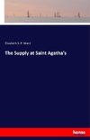 The Supply at Saint Agatha's