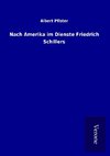 Nach Amerika im Dienste Friedrich Schillers