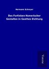 Das Fortleben Homerischer Gestalten in Goethes Dichtung