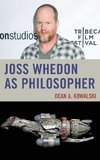 Joss Whedon as Philosopher