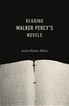 Reading Walker Percy's Novels