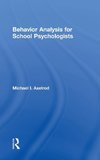 Behavior Analysis for School Psychologists