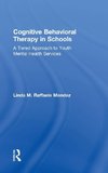 Cognitive Behavioral Therapy in Schools