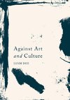 Against Art and Culture