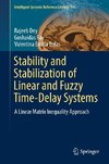 Stability and Stabilization of Linear and Fuzzy Time-Delay Systems