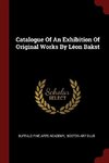 Catalogue of an Exhibition of Original Works by Léon Bakst