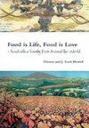 Food is Life,  Food is Love - Food with a Family from Around the World