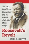 Skipper, J:  Roosevelt's Revolt