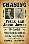 Fanebust, W:  Chasing Frank and Jesse James