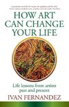 How Art Can Change Your Life