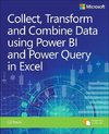 Collect, Transform and Combine Data using Power BI and Power Query in Excel