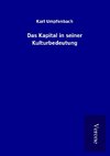 Das Kapital in seiner Kulturbedeutung