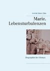 Marie. Lebensturbulenzen