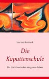 Die Kaputtenschule