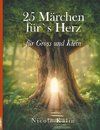 25 Märchen für's Herz für Gross und Klein