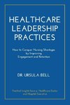 Healthcare Leadership Practices