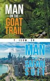 Man on the Goat Trail, Man in the Safari Suit