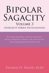 Bipolar Sagacity Volume 3 (Integrity Versus Faithlessness)