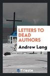 Letters to Dead Authors