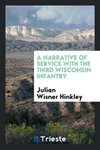 A Narrative of Service with the Third Wisconsin Infantry